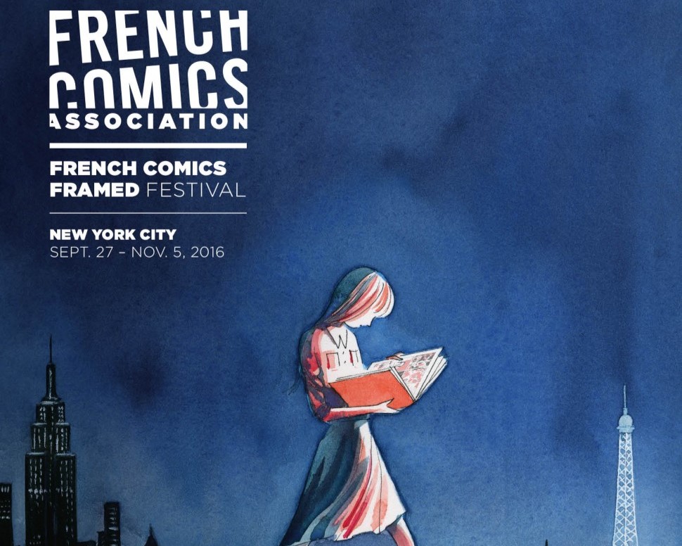 French Comics Framed Festival Brings Francophone Graphic Novels And Their Creators To New York City September 27 – November 5